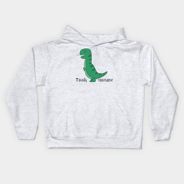 Totally Roarsome, Cute Dinosaur Kids Hoodie by Dreamy Panda Designs